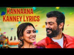 Kannaana Kanney Viswasam Song Lyrics