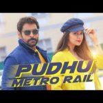 Read more about the article Puthu Metro Rail Song lyrics