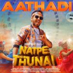 Read more about the article Aathadi Song Lyrics – Natpe Thunai