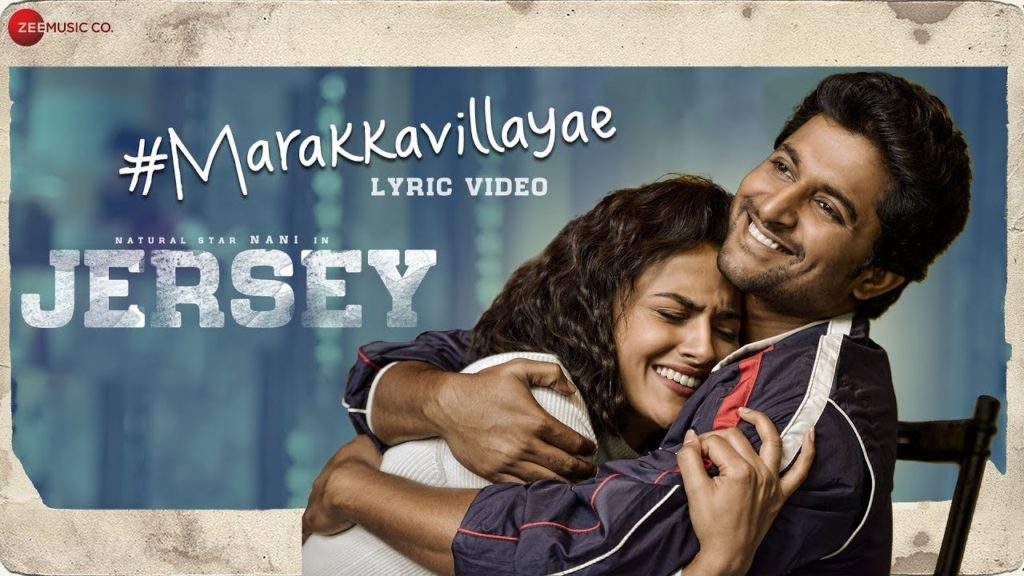 Marakkavillayae Song Lyrics – Jersey