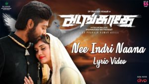 Read more about the article Nee Indri  Naana Song Lyrics – Adangathey