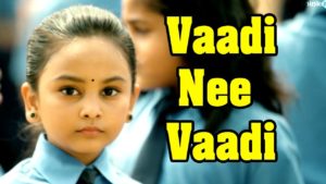 Read more about the article Vaadi Nee Vaa song lyrics -Meesaya Murukku