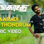 Read more about the article Yaaradi Neril Thondrum Song lyrics – Adangathey