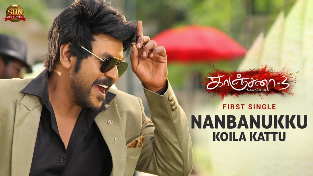 Nanbanukku Koila Kattu Song lyrics – Kanchana 3