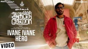 Read more about the article Ivane Ivane Hero Song Lyrics – Alaudhinin Arputha Camera