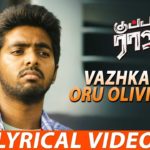 Read more about the article Vazhkaiyea Oru Olivilakku Song Lyrics – Kuppathu Raja