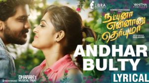 Read more about the article Andhar Bulty Song Lyrics –  Natpuna Ennanu Theriyuma