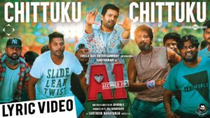 Read more about the article Chittuku Chittuku Song Lyrics – A1 Movie