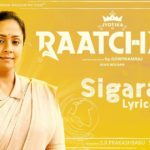 Read more about the article Sigaramae Song Lyrics – Raatchasi