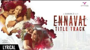 Read more about the article Ennaval Title Track Song Lyrics – Dhilip Varman