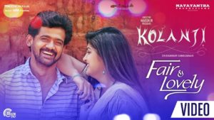 Read more about the article Fair & Lovely Song Lyrics – Kolanji
