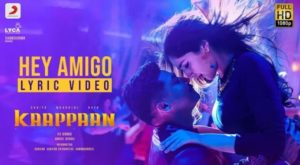 Read more about the article Hey Amigo Song Lyrics – Kaappaan
