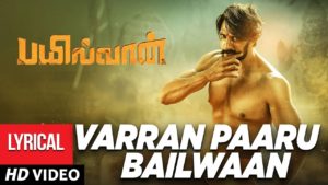 Read more about the article Varran Paaru Bailwaan Theme  Song Lyrics – Bailwaan