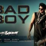 Read more about the article Bad Boy  Song Lyrics – Saaho