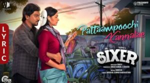 Read more about the article Pattaampoochi Kannalae Song Lyrics – Sixer