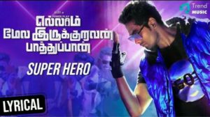 Read more about the article Super Hero Song Lyrics – Ellam Mela Irukuravan Paathupan