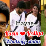 Read more about the article Kavin Losliya Love Whatsapps status