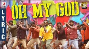 Read more about the article Oh My God Song Lyrics – Sangathamizhan