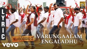Read more about the article Varungaalam Engaladhu Song Lyrics – Naadodigal 2
