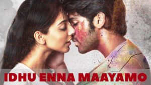 Read more about the article Idhu Enna Maayamo Song Lyrics – Adithya Varma
