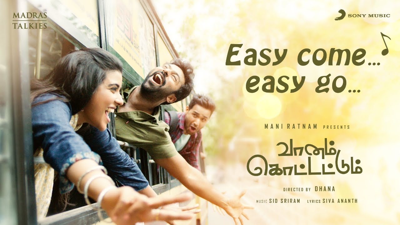 Easy Come Easy Go Song Lyrics Vaanam Kottatum DiviEditz Easy Come Easy Go Song Lyrics Vaanam Kottatum DiviEditz