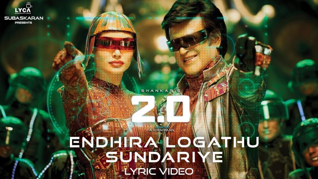 Endhira Logathu Sundariye Song Lyrics – 2.0