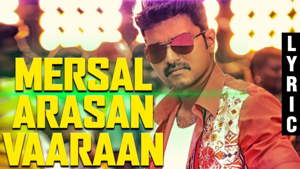 Mersal Arasan Song Lyrics – Mersal