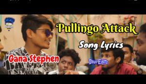 Read more about the article Pullingo Attack Song Lyrics – Gana Stephen