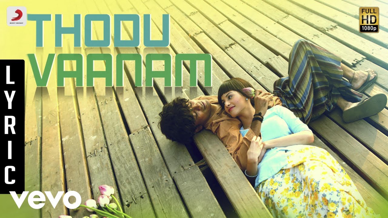 You are currently viewing Thodu Vaanam Song Lyrics – Anegan