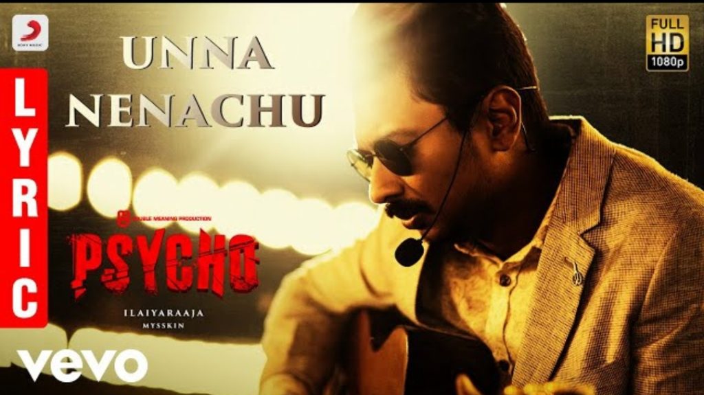 Unna Nenachu Song Lyrics – Psycho