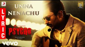 Read more about the article Unna Nenachu Song Lyrics – Psycho