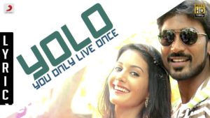 Read more about the article Yolo – You Only Live Once Song Lyrics – Anegan