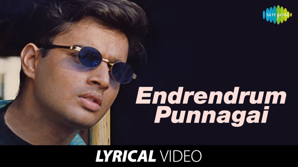 Endrendrum Punnagai Song Lyrics – Alaipayuthey