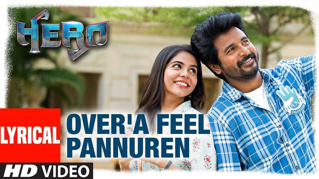 You are currently viewing Overa Feel Pannuren Song Lyrics – Hero
