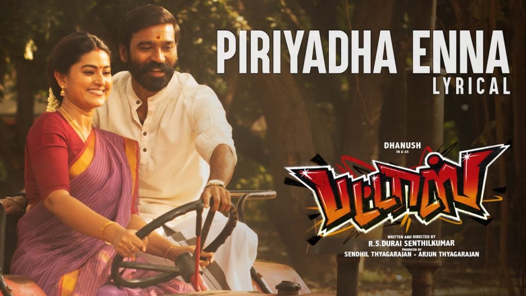 Piriyadha Enna Song Lyrics – Pattas