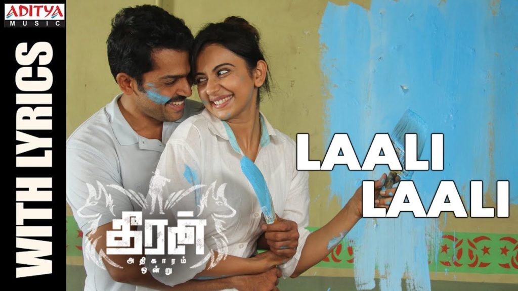 Laali Laali Song Lyrics – Theeran Adhigaaram Ondru