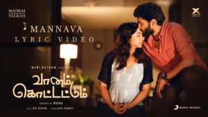 Read more about the article Mannava Song Lyrics – Vaanam Kottatnum