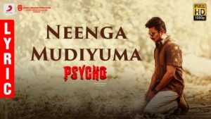 Read more about the article Neenga Mudiyuma Song Lyrics – Psycho