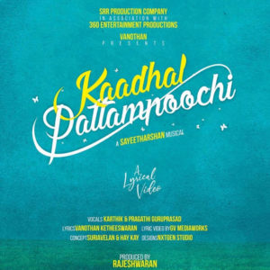 Read more about the article Kaadhal Pattampoochi Song Lyrics – Sayeetharshan