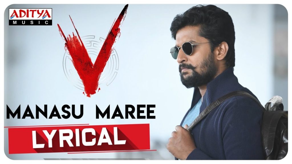 Manasu Maree Song Lyrics – V Movie |Nani (2020)
