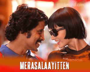 Read more about the article Merasalaayitten Song Lyrics – I Movie