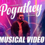 Read more about the article Pogathey Song Lyrics – A.H Kaashif (2020)