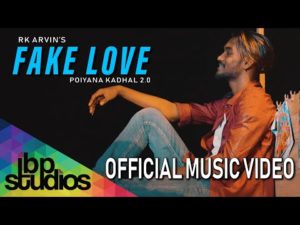 Read more about the article Fake Love Song Lyrics – RK Arvin | Poiyana Kadhal 2.0